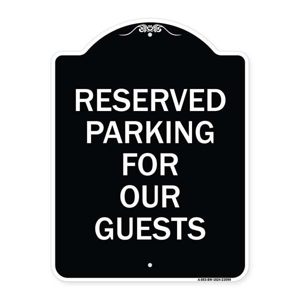 Signmission Reserved Parking for Guests Heavy-Gauge Aluminum Architectural Sign, 24" x 18", BW-1824-23099 A-DES-BW-1824-23099 - main
